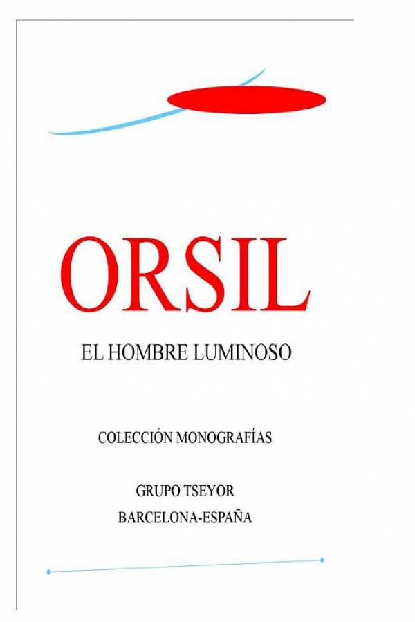 Orsil. El hombre luminoso